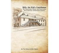 Tim Roberts Billy Roberts Billy the Kid's Courthouse (Tascabile)