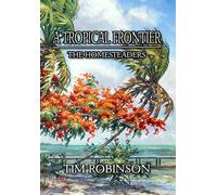 Tim Robinson A Tropical Frontier (Copertina rigida)