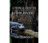 Tim Robinson A Tropical Frontier (Tascabile) Tropical Frontier