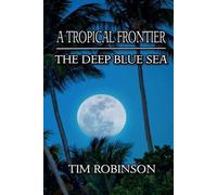 Tim Robinson A Tropical Frontier (Tascabile) Tropical Frontier