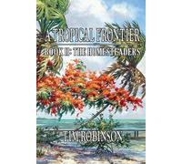 Tim Robinson A Tropical Frontier (Tascabile) Tropical Frontier