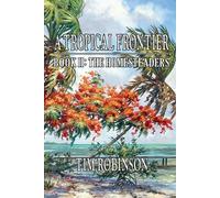 Tim Robinson A Tropical Frontier (Tascabile) Tropical Frontier