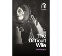 Tim Robinson The Difficult Wife (Tascabile)