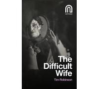 Tim Robinson The Difficult Wife (Tascabile) (PRESALE 10/09/2025)