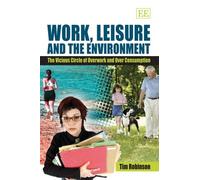 Tim Robinson Work, Leisure and the Environment (Copertina rigida)