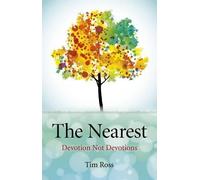 Tim Ross Nearest, The - Devotion Not Devotions (Tascabile)