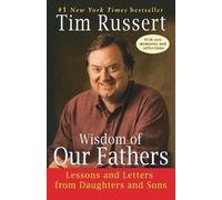 Tim Russert Wisdom of Our Fathers (Tascabile)