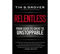 [Tim S. Grover] Relentless: da Good to Great to Unstoppable Paperback 【2014】 by Tim S. Grover