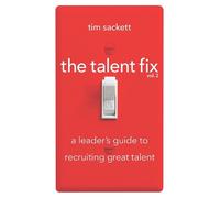 Tim Sackett The Talent Fix Volume 2 (Tascabile)