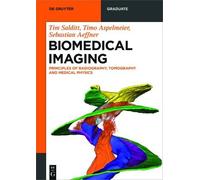 Tim Salditt Timo Aspelmeier Sebastian Aeffner Biomedical Imaging (Tascabile)