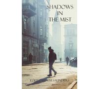 Tim Saunders Shadows in the Mist (Tascabile)