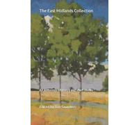 Tim Saunders The East Midlands Collection (Tascabile)