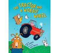 Tim Saunders The Tractor Has a Wobbly Wheel (Tascabile)