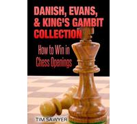 Tim Sawyer Danish, Evans, & King's Gambit Collection (Tascabile)
