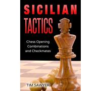 Tim Sawyer Sicilian Tactics (Tascabile) Sawyer Chess Tactics