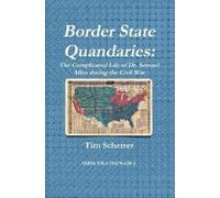Tim Scherrer Border State Quandaries: The Complicated Life of Dr. Sa (Tascabile)