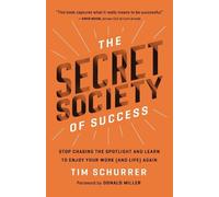 Tim Schurrer The Secret Society of Success (Copertina rigida)