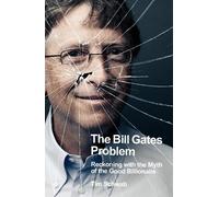 Tim Schwab The Bill Gates Problem (Copertina rigida)