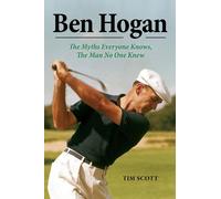 Tim Scott Ben Hogan (Copertina rigida)