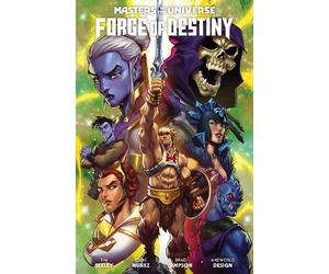 Tim Seeley Eddie Nunez Masters of the Universe: Forge of Destiny (Tascabile)