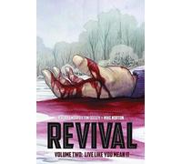 Tim Seeley Revival Volume 2: Live Like You Mean It (Tascabile) REVIVAL TP