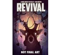 Tim Seeley Revival Volume 4: Escape to Wisconsin (Tascabile) REVIVAL TP