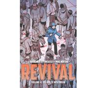 Tim Seeley Revival Volume 4: Escape to Wisconsin (Tascabile) REVIVAL TP