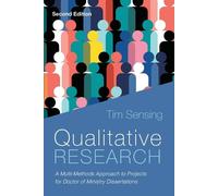 Qualitative Research, Second Edition by Sensing, Tim