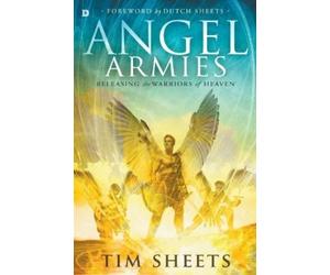 Tim Sheets Dutch Sheets Angel Armies (Tascabile)