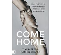 Tim Sheets Rachel Shafer Come Home (Tascabile)