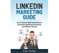 Tim Shek LinkedIn Marketing (Tascabile)