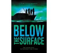 Tim Shoemaker Below the Surface (Tascabile) Code of Silence Novel