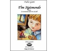 Tim Sigismondo ovvero le avventure dei tre cuccioli