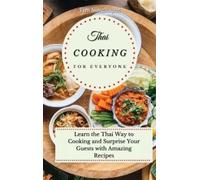Tim Singhapat Thai Cooking for Everyone (Copertina rigida)