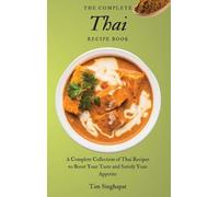 Tim Singhapat The Complete Thai Recipe Book (Copertina rigida)