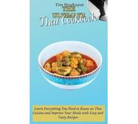 Tim Singhapat The Ultimate Thai Cookbook (Copertina rigida)