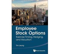 Tim Siu-tang Le Employee Stock Options: Exercise Timing, Hedg (Copertina rigida)
