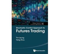 Tim Siu-tang Leung Ya Stochastic Control Approach To Futures (Copertina rigida)