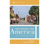 Tim Slack Shannon M Monnat Rural and Small-Town America (Tascabile)