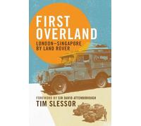 Tim Slessor First Overland (Tascabile)