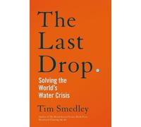 Tim Smedley The Last Drop (Copertina rigida)