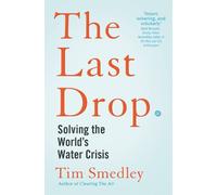 Tim Smedley The Last Drop (Tascabile)
