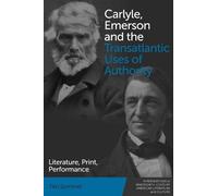 Tim Sommer Carlyle, Emerson and the Transatlantic Uses of Aut (Copertina rigida)
