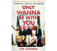 Tim Sommer Only Wanna Be with You (Copertina rigida)