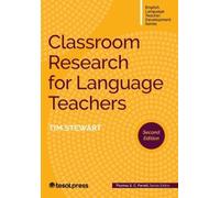 Tim Stewart Classroom Research for Language Teachers (Tascabile)