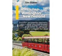 Tim Stokes Where to Live in Wellington (Tascabile)