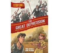 Tim Stout History Comics: The Great Depression (Tascabile) History Comics