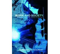 Tim Strangleman Tracey Warren Work and Society (Tascabile)