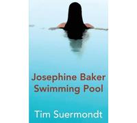 Tim Suermondt Josephine Baker Swimming Pool (Tascabile)