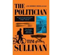 Tim Sullivan The Politician (Copertina rigida) DS George Cross Mysteries